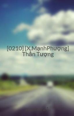 [0210] [X.MạnhPhượng] Thần Tượng