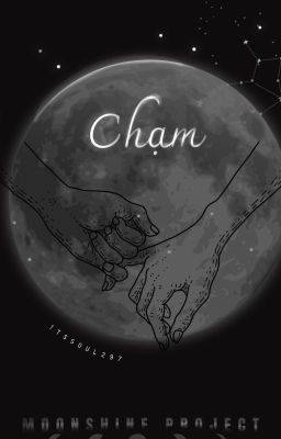 [04:00 | Moonshine] Chạm