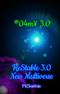 ®04m¥ 3.0 [ReStable 3.0 - New Multiverse]