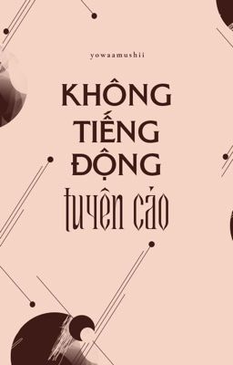 【09:00|姐多】Không tiếng động tuyên cáo