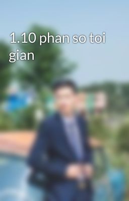 1.10 phan so toi gian