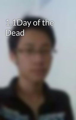 1,1Day of the Dead