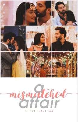 #1: A Mismatched Affair- ShivIka