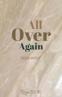 1: All over again//Teen Wolf [ZAKOŃCZONA]