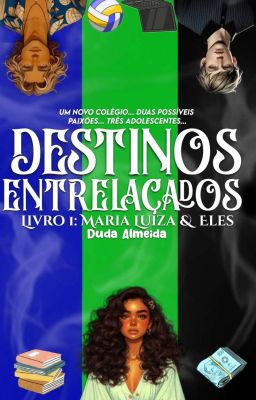 1. DESTINOS ENTRELAÇADOS: Maria Luíza & Eles