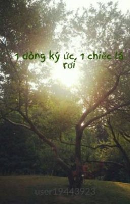 1 dòng ký ức, 1 chiếc lá rơi