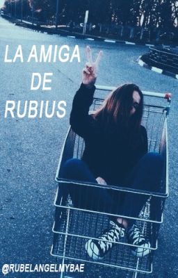 1. La amiga de rubius