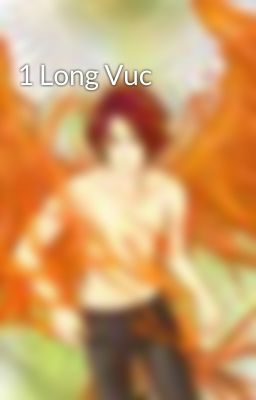 1 Long Vuc