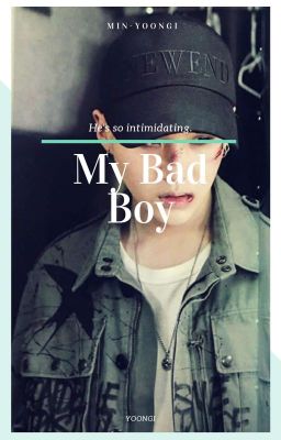 1. My Bad Boy [Yoongi]