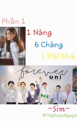 1 Nàng 6 Chàng 1 Mái Nhà (Phần 1) 