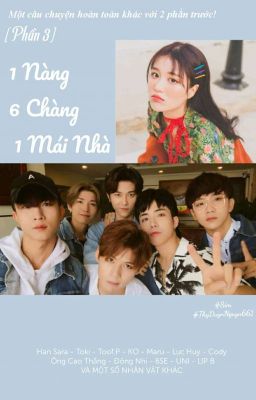 1 Nàng, 6 Chàng, 1 Mái Nhà (Phần 3)