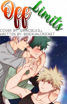 ✓(1)Off Limits||TodoBakuDeku Au