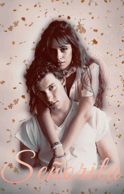 [1] SEÑORITA ⋄ shawmila