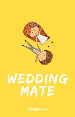 [1] Wedding Mate ( Sudah Dibukukan ) 