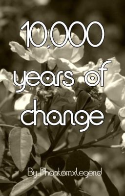 10,000 years of change