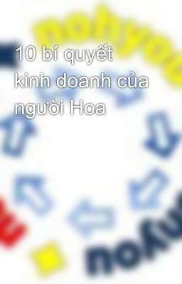 10 bí quyết kinh doanh của người Hoa