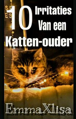 10 dagelijkse irritaties van een katten-ouder