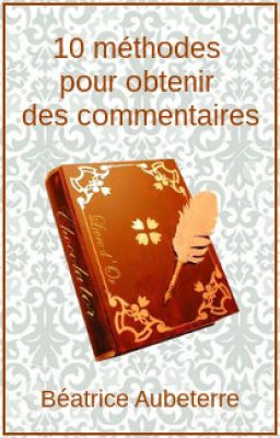 10 méthodes pour obtenir des commentaires