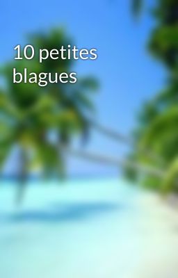 10 petites blagues