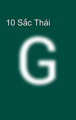 10 Sắc Thái 