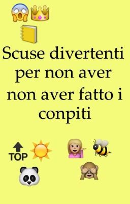 10 scuse divertenti per non aver fatto i compiti