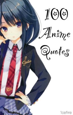 100 ANIME QUOTES!