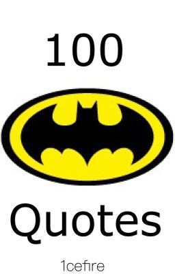 100 Batman quotes