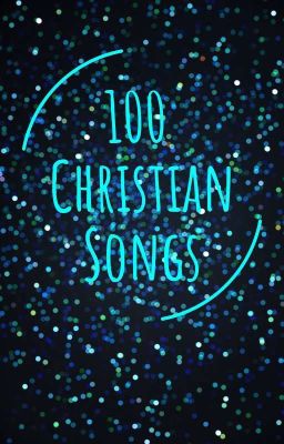 100 Christian Songs