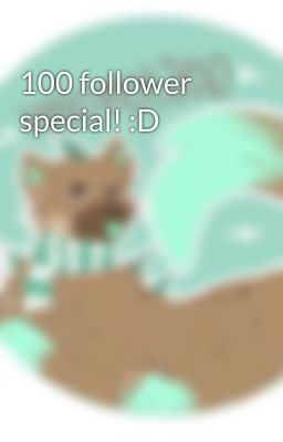 100 follower special! :D