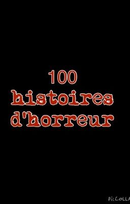 100 histoires d'horreur