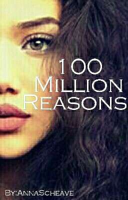 100 Million Reasons 