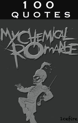 100 my chemical romance quotes!