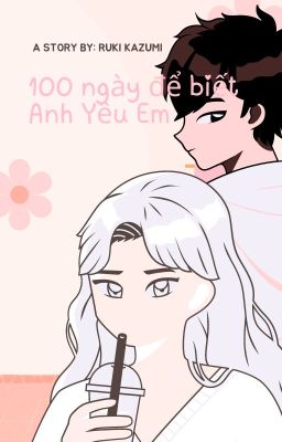 100 ngày để biết Anh Yêu Em