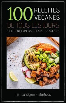 100 recettes véganes