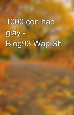 1000 con hạc giấy - Blog93.Wap.Sh