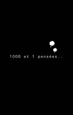 1000 et 1 pensées..💭