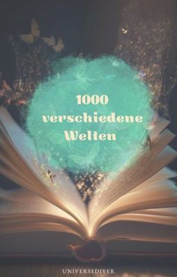 1000 verschiedene Welten - meine Kurzgeschichten