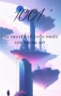 1001 Câu Truyện Về Cuộc Phiêu Lưu Trong Mơ