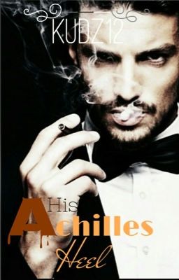 11. His Achilles Heel (bwwm) Completed #Wattys2016