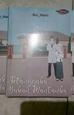 11. Tetanggaku Bukan Mantanku (Novel Dan Ebook)