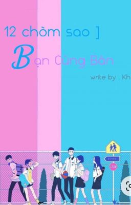 [ 12 chòm sao ] Bạn Cùng Bàn