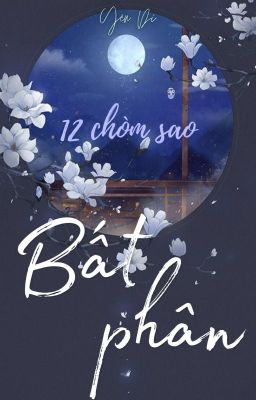 [12 chòm sao] Bất phân