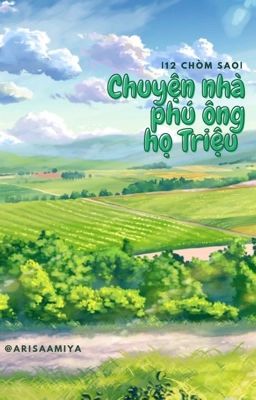 |12 Chòm Sao| Chuyện nhà phú ông họ Triệu