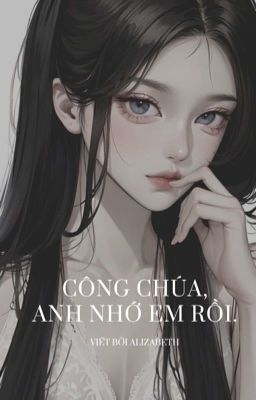 [ 12 Chòm sao ] Công chúa, anh nhớ em rồi.