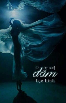 [12 chòm sao] ĐẮM