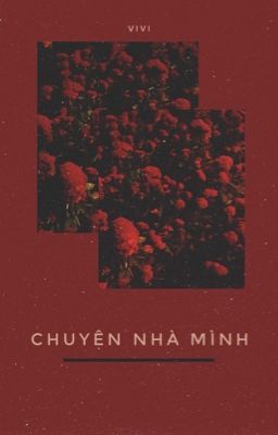 [12 chòm sao | Hoàn] Chuyện nhà mình