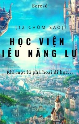 [12 chòm sao] HỌC VIỆN SIÊU NĂNG LỰC