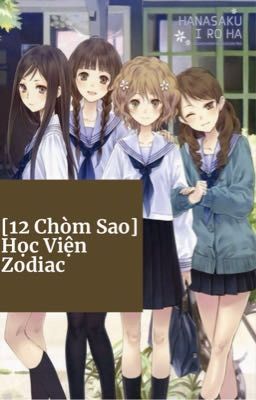 [12 Chòm Sao] Học Viện Zodiac