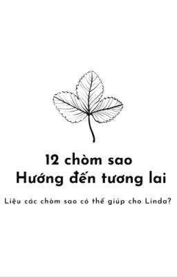 12 chòm sao | Hướng đến tương lai