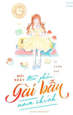 |12 Chòm Sao| Mỗi Ngày Đều Phải Gài Bẫy Nam Chính